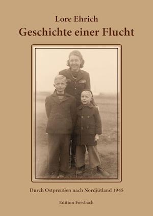 Cover for Lore Ehrich · Geschichte einer Flucht (Paperback Book) (2015)