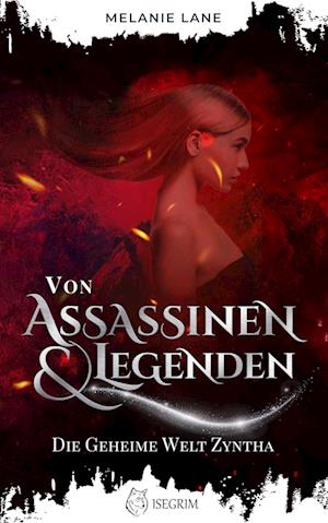 Cover for Melanie Lane · Von Assassinen &amp; Legenden (Paperback Book) (2022)