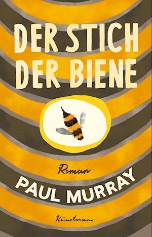 Der Stich Der Biene - Paul Murray - Kirjat -  - 9783956145810 - 