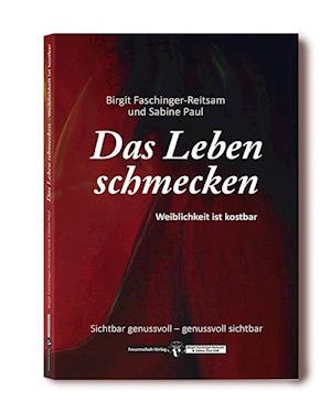 Cover for Birgit Faschinger-Reitsam · Das Leben schmecken (Paperback Book) (2018)