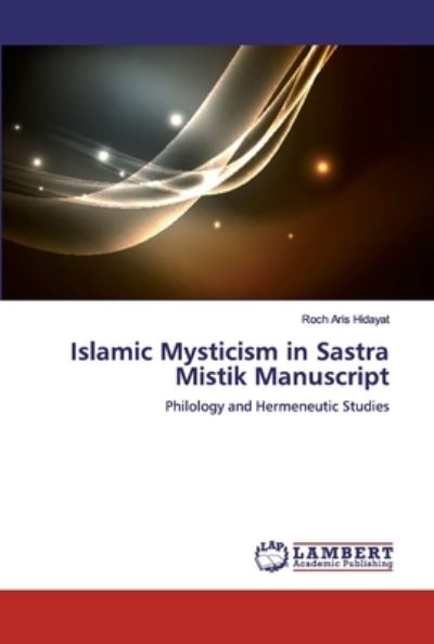 Cover for Hidayat · Islamic Mysticism in Sastra Mis (Bok) (2019)