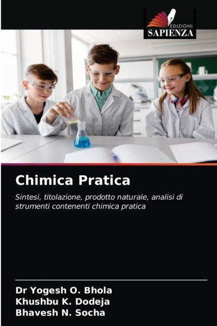 Chimica Pratica - Bhola - Kirjat -  - 9786200867810 - tiistai 16. kesäkuuta 2020