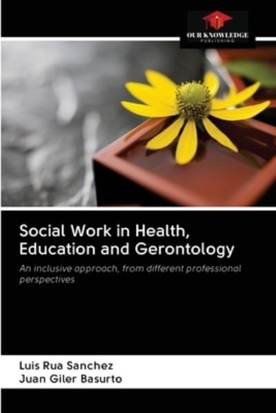 Cover for Luis Rua Sanchez · Social Work in Health, Education and Gerontology (Pocketbok) (2020)