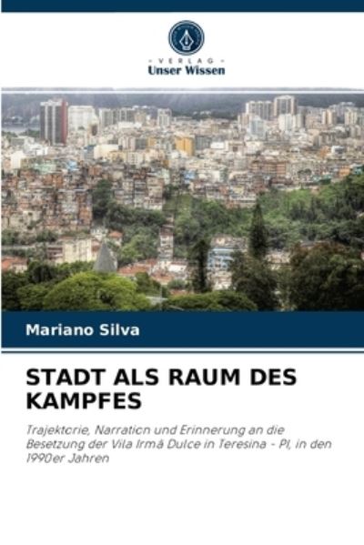Cover for Mariano Silva · Stadt ALS Raum Des Kampfes (Paperback Book) (2021)
