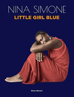 Cover for Nina Simone · Little Girl Blue By Brian Morton (Deluxe Hard-Cover 88-Page Book) (CD/BOOK) (2022)