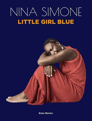 Nina Simone · Little Girl Blue By Brian Morton (Deluxe Hard-Cover 88-Page Book) (CD/LIVRO) (2022)