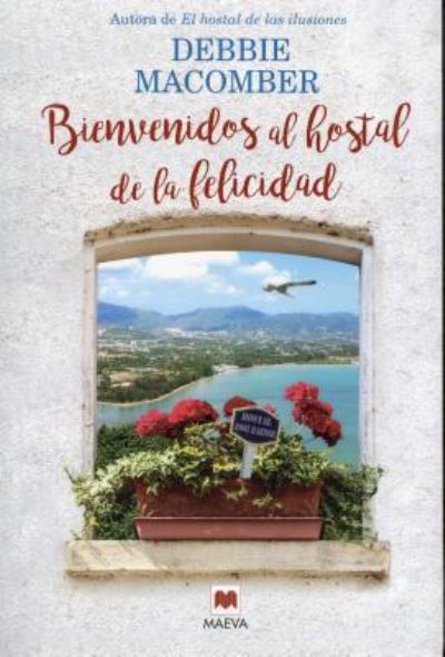 Cover for Debbie Macomber · Bienvenidos al hostal de la felicidad (Book) (2016)