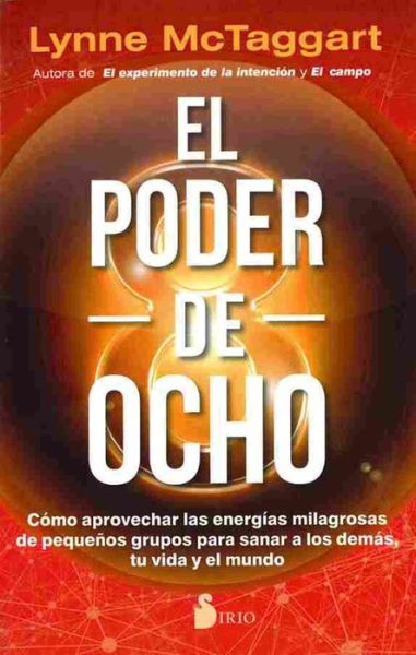 Cover for Lynne McTaggart · El poder de ocho (Book) (2018)