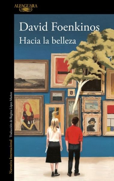 Cover for David Foenkinos · Hacia la belleza / Towards Beauty (Pocketbok) (2019)
