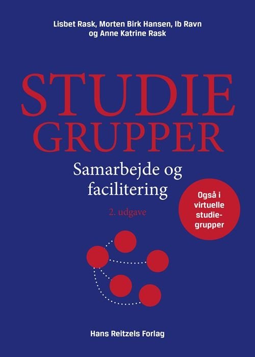 Cover for Lisbet Rask; Morten Birk Hansen; Ib Ravn; Anne Katrine Rask · Studiegrupper (Sewn Spine Book) [2. Painos] (2021)