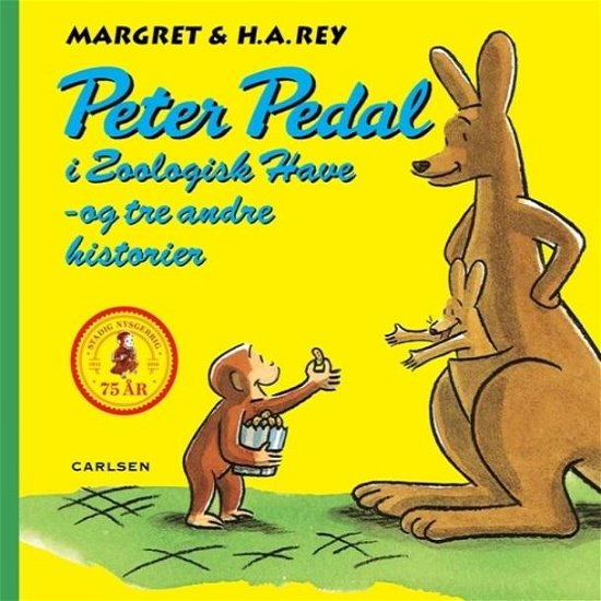 Cover for H.A. Rey · Peter Pedal i Zoologisk have og tre andre historier, jubilæumsudgave (Grøn) (Hardcover Book) [2nd edition] (2016)