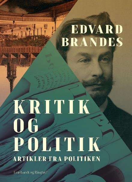 Cover for Edvard Brandes · Kritik og politik. Artikler fra Politiken (Sewn Spine Book) [2e édition] (2017)