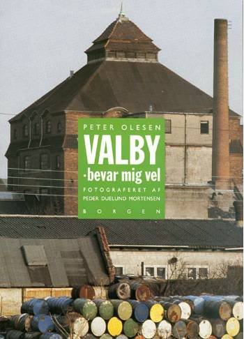 Cover for Peter Olesen · Valby - bevar mig vel (Sewn Spine Book) [1st edition] (1991)