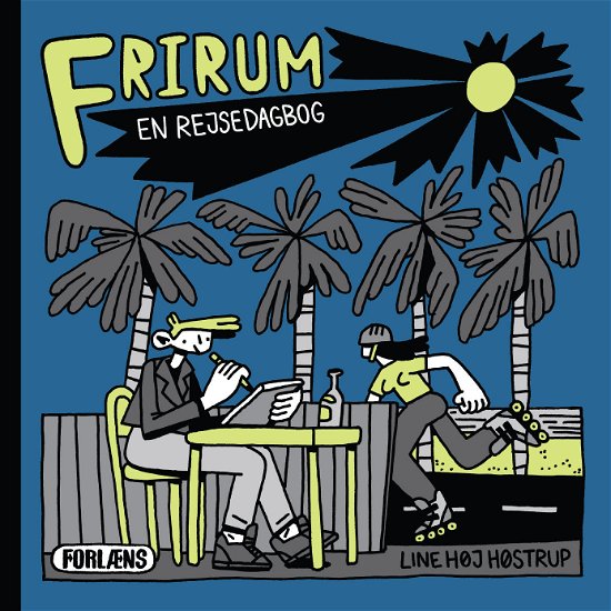 Cover for Line Høj Høstrup · Frirum (Hardcover Book) [1.º edición] (2021)