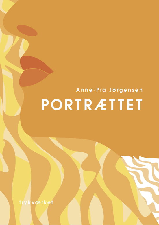 Cover for Anne-Pia Jørgensen · Portrættet (Sewn Spine Book) [1º edição] (2022)