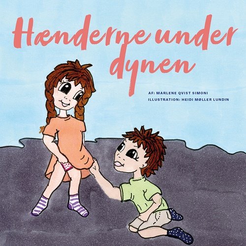 Cover for Marlene Qvist Simoni · Hænderne under dynen (Indbundet Bog) [1. udgave] (2017)