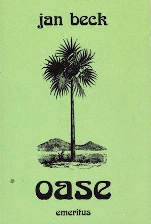 Cover for Jan Beck · Oase (Sewn Spine Book) [1st edition] (2020)