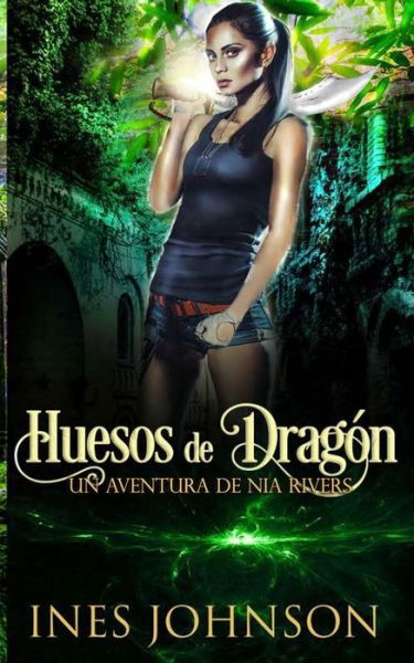 Huesos de Dragon - Ines Johnson - Bøger - Tektime - 9788835430810 - 6. november 2021