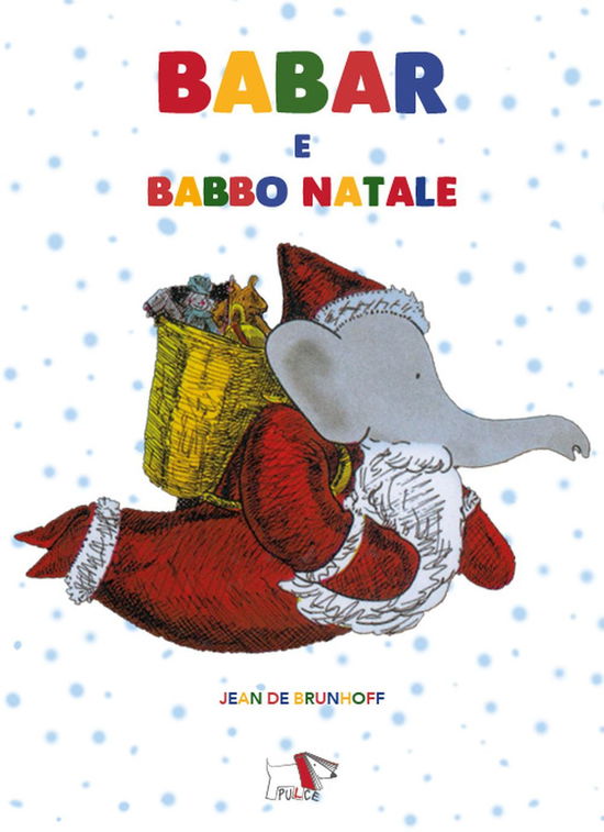 Babar E Babbo Natale. Ediz. A Colori - Jean De Brunhoff - Książki -  - 9788836280810 - 