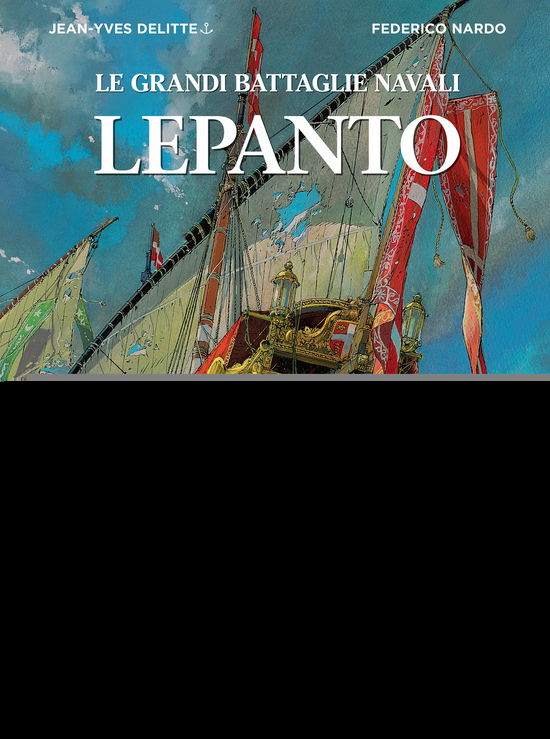 Cover for Jean-Yves Delitte · Lepanto. Le Grandi Battaglie Navali (Book)