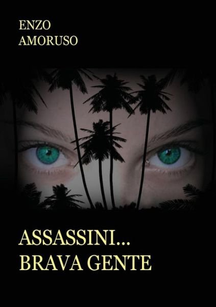 Cover for Vincenzo Amoruso · Assassini... Brava Gente (Paperback Book) (2012)