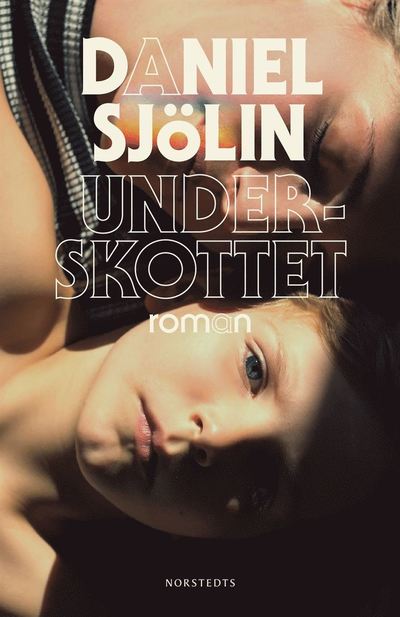 Cover for Daniel Sjölin · Underskottet (Bound Book) (2022)