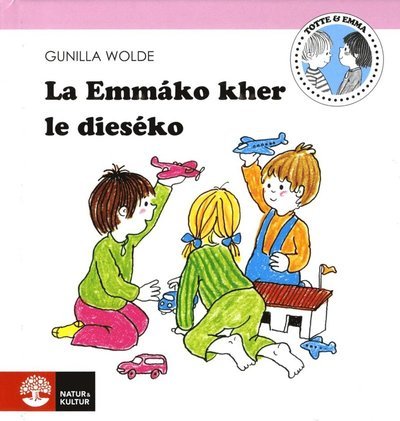 Cover for Gunilla Wolde · Emma: La Emmáko kher le dieséko (Inbunden Bok) (2017)