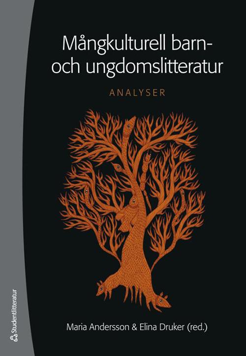 Cover for Andersson Maria (red.) · Mångkulturell barn- och ungdomslitteratur : analyser (Book) (2017)