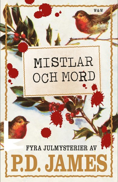 Cover for P. D. James · Mistlar och mord : fyra julmysterier (Hardcover Book) (2016)