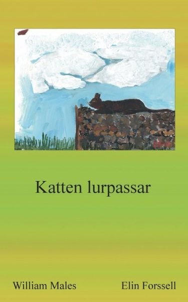 Cover for William Males · Katten lurpassar (Paperback Bog) [Swedish edition] (2013)