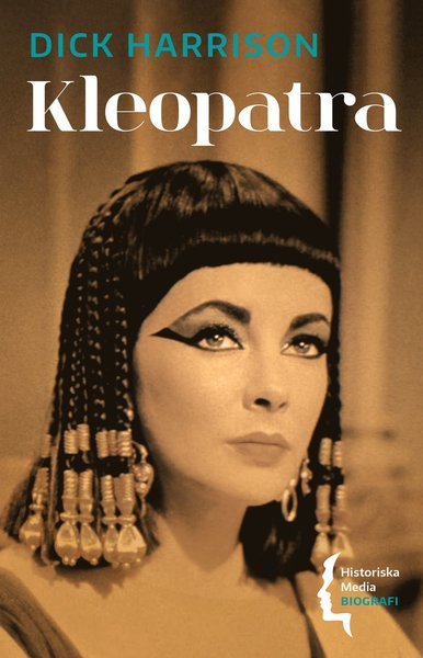 Cover for Dick Harrison · Biografi: Kleopatra (Bog) (2021)
