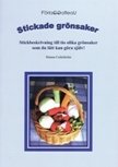 Cover for Hanna Cederholm · Stickade grönsaker : stickbeskrivning till tio olika grönsaker som du lätt kan göra själv (Book) (2009)