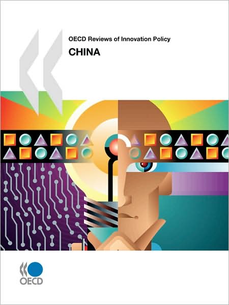 Cover for Oecd Organisation for Economic Co-operation and Develop · Oecd Reviews of Innovation Policy Oecd Reviews of Innovation Policy: China 2008 (Taschenbuch) (2008)