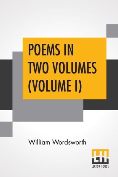 Cover for William Wordsworth · Poems In Two Volumes (Volume I) (Paperback Bog) (2019)