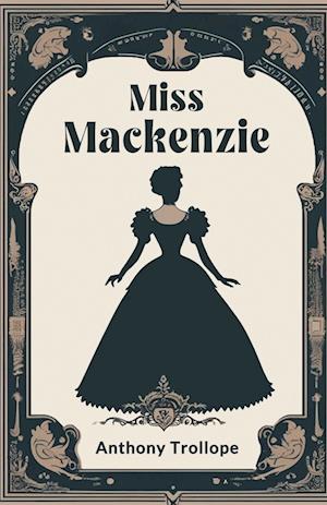 Cover for Anthony Trollope · Miss Mackenzie (Edition2024) (Paperback Book) (2024)