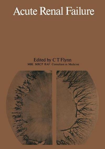 Cover for C T Flynn · Acute Renal Failure (Paperback Bog) [Softcover Reprint of the Original 1st Ed. 1974 edition] (2014)