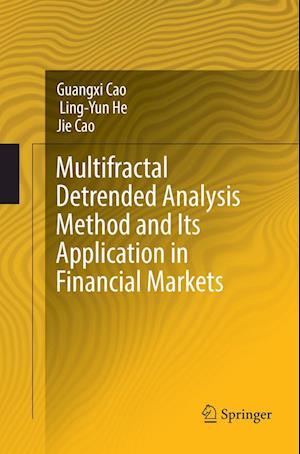 Multifractal Detrended Analysis Method and Its Application in Financial Markets - Guangxi Cao - Books - Springer Verlag, Singapore - 9789811356810 - January 30, 2019