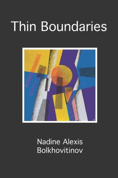 Cover for Bolkhovitinov, Nadine Alexis, PhD · Thin Boundaries (Paperback Book) (2022)