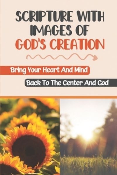 Cover for Maynard Vildosola · Scripture With Images Of God's Creation (Paperback Book) (2021)