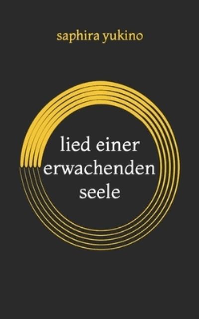 Cover for Saphira Yukino · Lied Einer Erwachenden Seele (Paperback Bog) (2021)