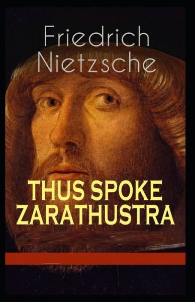 Cover for Friedrich Wilhelm Nietzsche · Thus Spoke Zarathustra: Illustrated Edition (Paperback Bog) (2021)