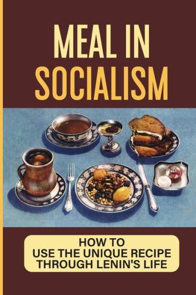 Cover for Larissa Elio · Meal In Socialism (Paperback Book) (2021)