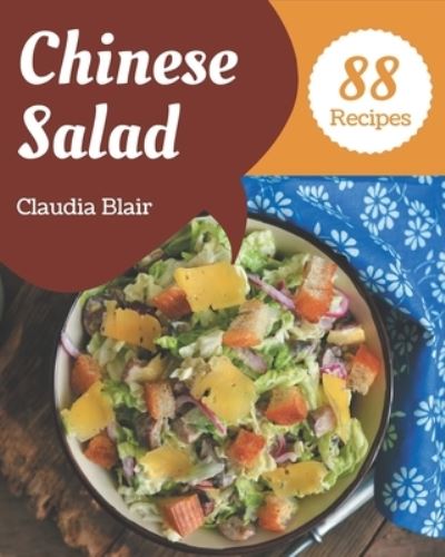 Cover for Claudia Blair · 88 Chinese Salad Recipes (Paperback Book) (2020)