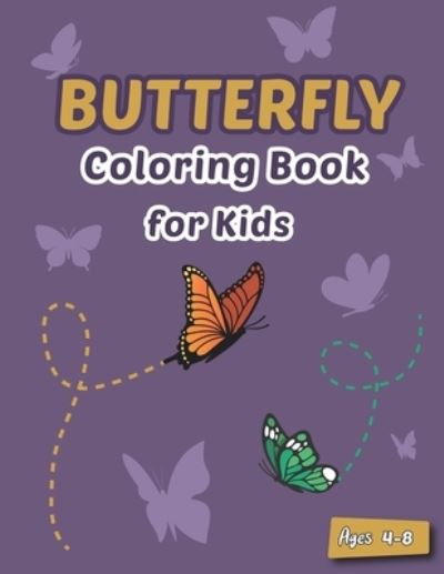 Cover for Keepkids Now · Butterfly Coloring Book for Kids Ages 4-8 (Paperback Book) (2020)