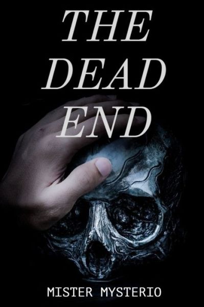 Cover for Mister Mysterio · The Dead End (Paperback Book) (2020)