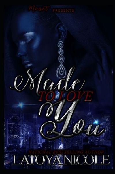 Cover for Latoya Nicole · Made to Love You (Paperback Book) (2020)