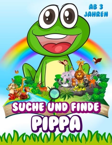 Cover for Die Abenteuer Von Pippa · Suche und finde Pippa (Paperback Book) (2020)