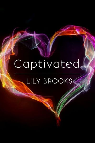 Cover for Lily Brooks · Captivated (Paperback Bog) (2020)