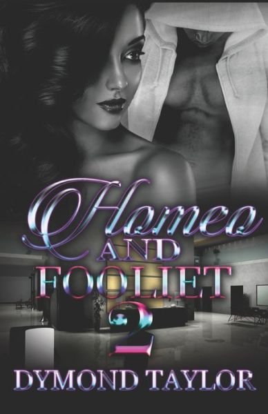 Cover for Dymond Taylor · Homeo And Fooliet 2 (Paperback Book) (2020)