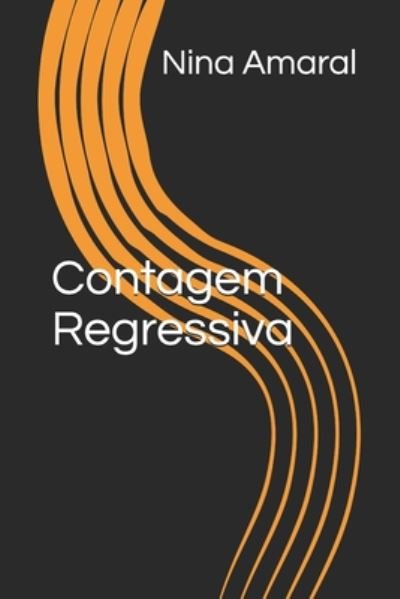Cover for Nina Amaral · Contagem Regressiva (Paperback Bog) (2020)